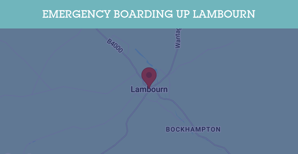 Emergency Boarding Up Services in Lambourn - RG postcode