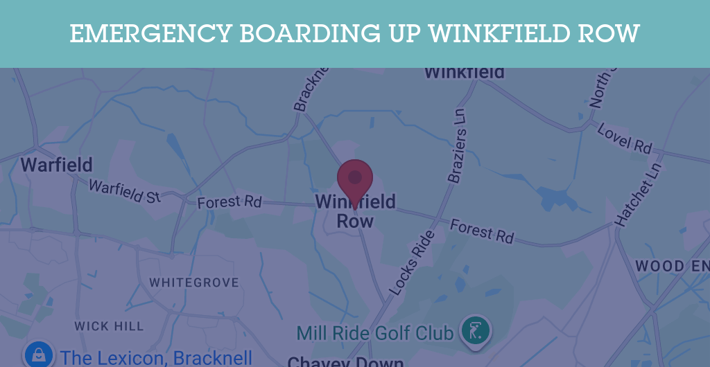 Emergency Boarding Up Services in Winkfield Row - RG postcode